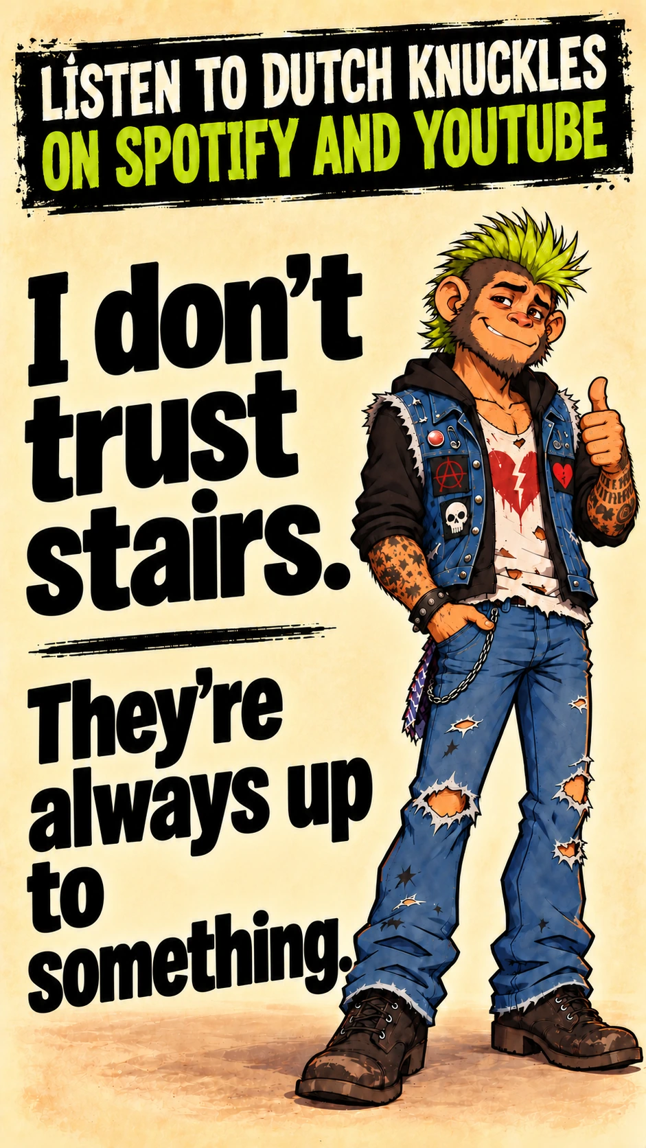 I don’t trust stairs. They’re always up to something.